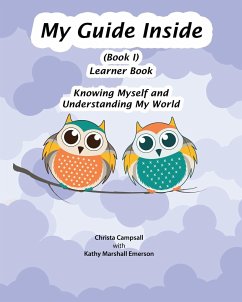 My Guide Inside (Book I) Primary Learner Book - Campsall, Christa