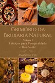 Grimório Da Bruxaria Natural - Volume I