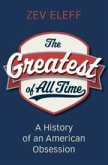 The Greatest of All Time The Greatest of All Time