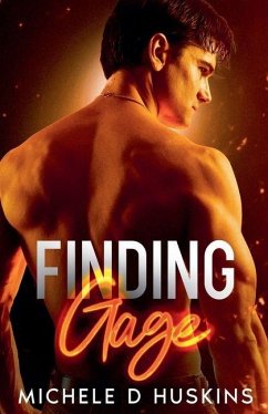 Finding Gage - Huskins, Michele D. Finding Gage - Huskins, Michele D.