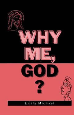 Why Me, God? - Michael, Emily
