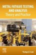 Metal Fatigue Testing and Analysis - Bild 1