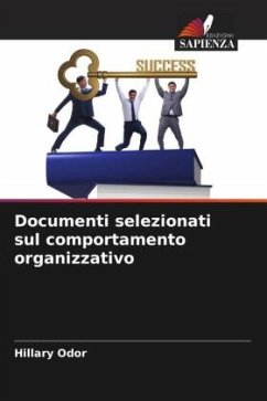 Documenti selezionati sul comportamento organizzativo - Odor, Hillary