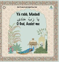 Bahá'í Englisi Farsi Persian Prayer Book Yá Rabb Madadí Cover Bahá'í Englisi Farsi Persian Prayer Book Yá Rabb Madadí