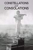 Constellations and Consolations Constellations and Consolations