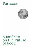 Manifesto on the Future of Food Manifesto on the Future of Food