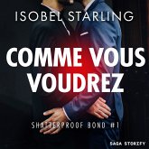 Comme vous voudrez (Shatterproof Bond 1) (MP3-Download)