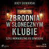 Zbrodnia w Słonecznym Klubie, czyli... - Bild 1