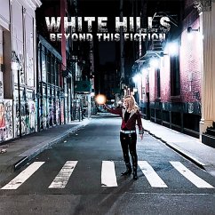 Beyond This Fiction - White Hills
