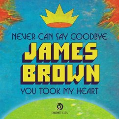 Never Can Say Goodbye - Brown,James