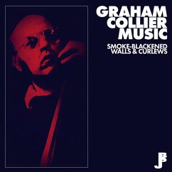 Smoke-Blackened Walls & Curlews - Graham Collier Music