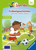 Fußballgeschichten - lesen lernen mit dem Leserabe - Erstlesebuch - Kinderbuch ab 5 Jahren - erstes Lesen - (Leserabe Vorlesestufe) - Erstleser Jungen - Kinderbuch Jungen - Fußball Erstleser