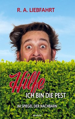 Hilfe - ich bin die Pest - Liebfahrt, R. A.