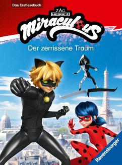 Miraculous: Der zerrissene Traum - Erstlesebuch ab 7 Jahren - 2. Klasse - Scheller, Anne