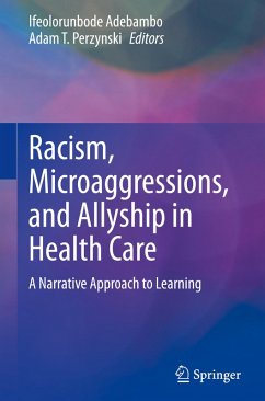 Racism, Microaggressions, and Allyship in Health Care