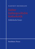 Kultur - Kulturgeschichte - Kulturkritik