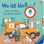 Wo ist bloß ...? - Mein Tier-Buch zum Sachen suchen