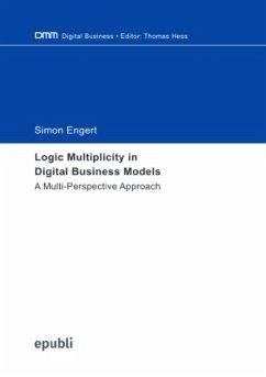 Logic Multiplicity in Digital Business Models - Engert, Simon