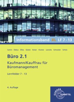 Büro 2.1, Informationsband XL, Lernfelder 7 - 13 - Ellies, Cordula;Debus, Martin;Camin, Britta