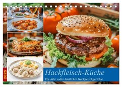 Hackfleisch-Küche (Tischkalender 2025 DIN A5 quer), CALVENDO Monatskalender