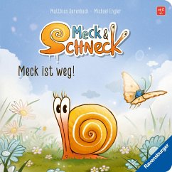 Meck und Schneck: Meck ist weg! Gefühlstarkes Pappbilderbuch für Kinder ab 2 Jahren zum Entdecken und Suchen. - Engler, Michael