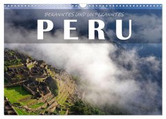 Bekanntes und Unbekanntes Peru (Wandkalender 2025 DIN A3 quer), CALVENDO Monatskalender