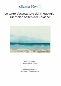 Le tante sfaccettature del linguaggio Die vielen Seiten der Sprache