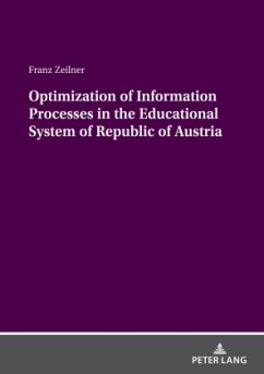 Optimization of Information Processes in the Educational System of Republic of Austria - Zeilner, Franz