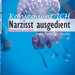 Cover Konsequent Ich - Narzisst ausgedient