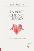 La voce che noi siamo (eBook, ePUB)