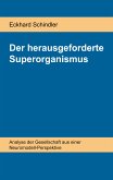 Der herausgeforderte Superorganismus (eBook, ePUB)