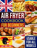 Air Fryer Cookbook for Beginners (eBook, ePUB)