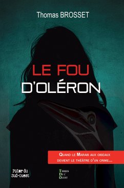 Le fou d'Oléron (eBook, ePUB) - Brosset, Thomas