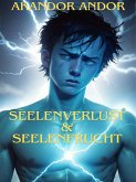 Seelenverlust & Seelenfrucht (eBook, ePUB)