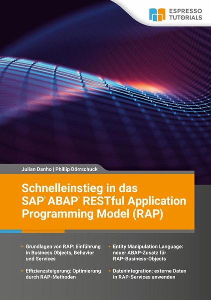 Schnelleinstieg in das SAP ABAP RESTful Application Programming Model (RAP) (eBook, ePUB)