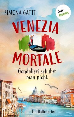 Cover Venezia Mortale - Gondolieri schubst man nicht (eBook, ePUB)