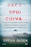 Dacă spui cuiva... (eBook, ePUB)