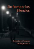 Sin Romper los Silencios (eBook, ePUB)