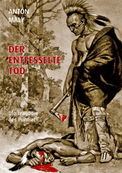 Der entfesselte Tod (eBook, ePUB) - Maly, Anton