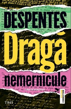 Draga nemernicule (eBook, ePUB) - Despentes, Virginie