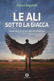 Le ali sotto la giacca (eBook, ePUB)