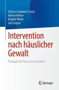 Intervention nach häuslicher Gewalt (eBook, PDF) - Sammut Scerri, Clarissa; Vetere, Arlene; Abela, Angela; Cooper, Jan