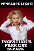 Incestuous Free Use 10-Pack (eBook, ePUB)