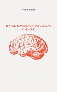 EN EL LABERINTO DE LA MENTE (eBook, ePUB) - Amaya, Frank