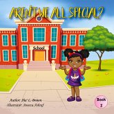 Aren't We All Special? Aren't We All Special?