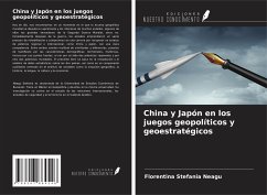 China y Japón en los juegos geopolíticos y geoestratégicos - Neagu, Florentina Stefania