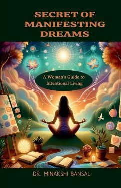 Secret of Manifesting Dreams - Minakshi Bansal