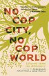 No Cop City, No Cop World - Bild 1