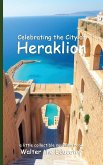 Celebrating the City of Heraklion