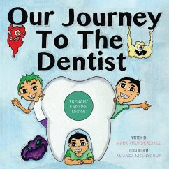Our Journey to the Dentist [French/English Edition] - Thunderchild, Mark